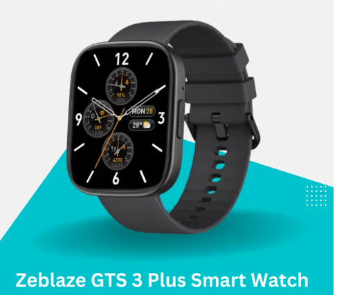 Zeblaze GTS 3 Plus Smart Watch